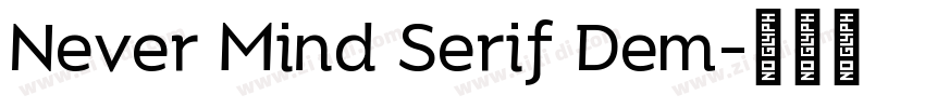 Never Mind Serif Dem字体转换